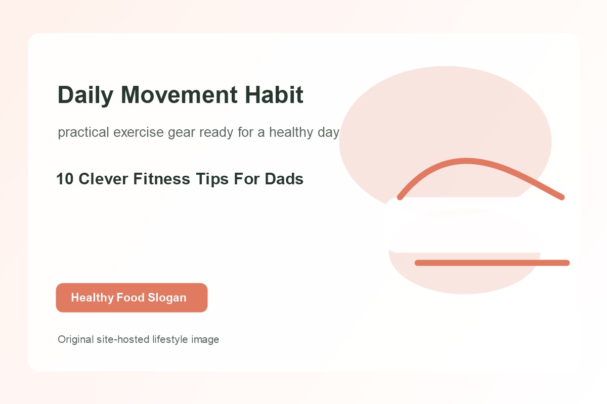 10 Clever Fitness Tips For Dads lifestyle image 2