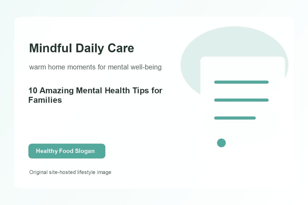 10 Amazing Mental Health Tips for Families lifestyle image 2