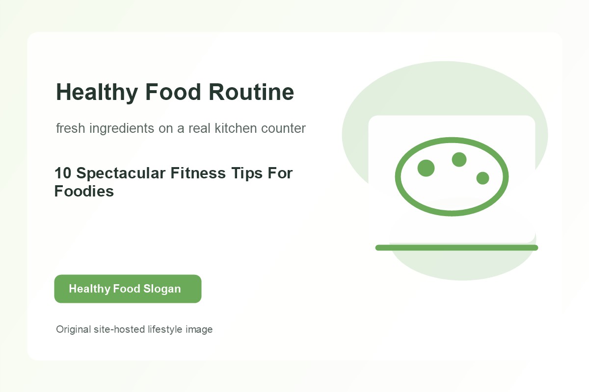 10 Spectacular Fitness Tips For Foodies lifestyle image 1