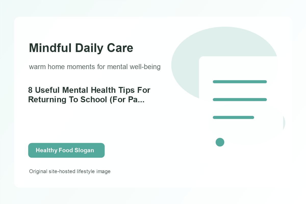 8 Useful Mental Health Tips For Returning To School (For Parents) lifestyle image 2