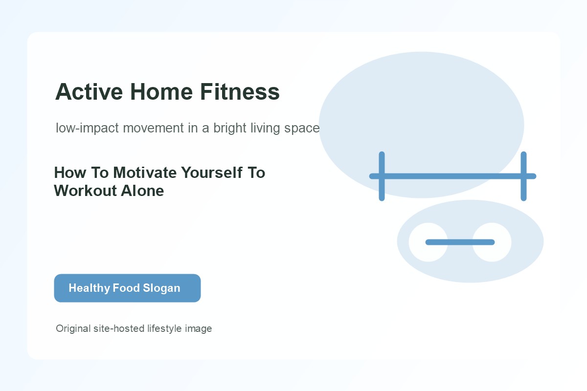 How To Motivate Yourself To Workout Alone lifestyle image 1