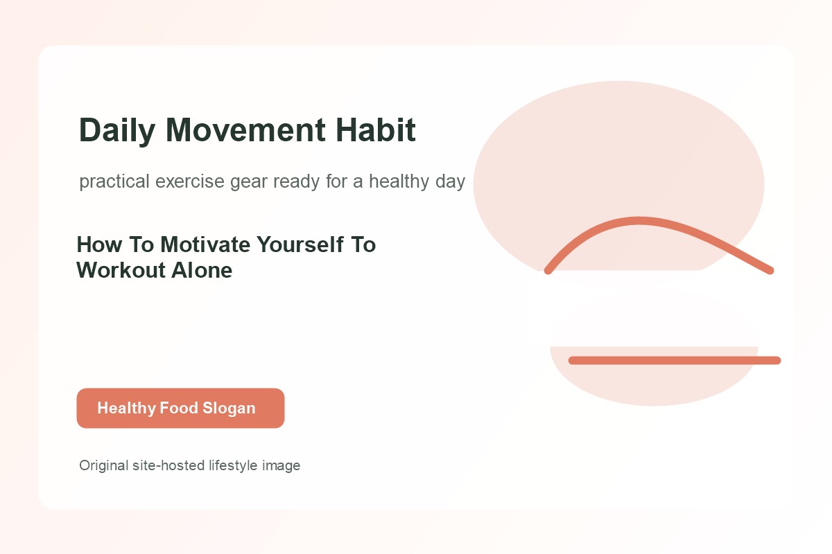 How To Motivate Yourself To Workout Alone lifestyle image 2