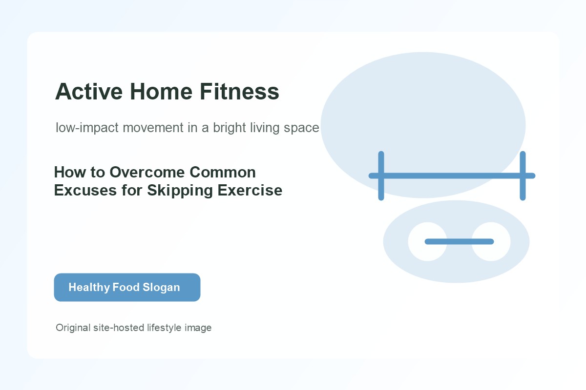 How to Overcome Common Excuses for Skipping Exercise lifestyle image 1