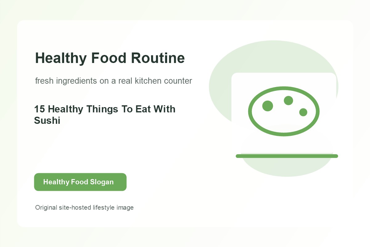 15 Healthy Things To Eat With Sushi lifestyle image 1