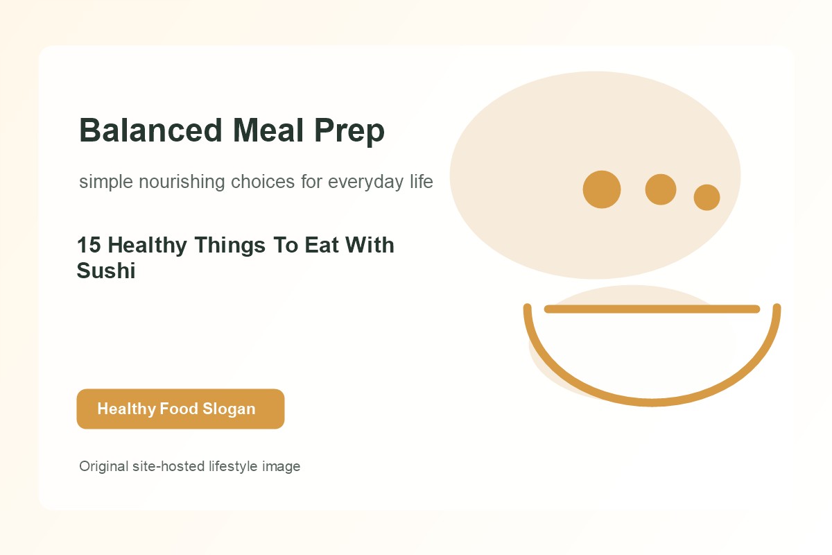 15 Healthy Things To Eat With Sushi lifestyle image 2