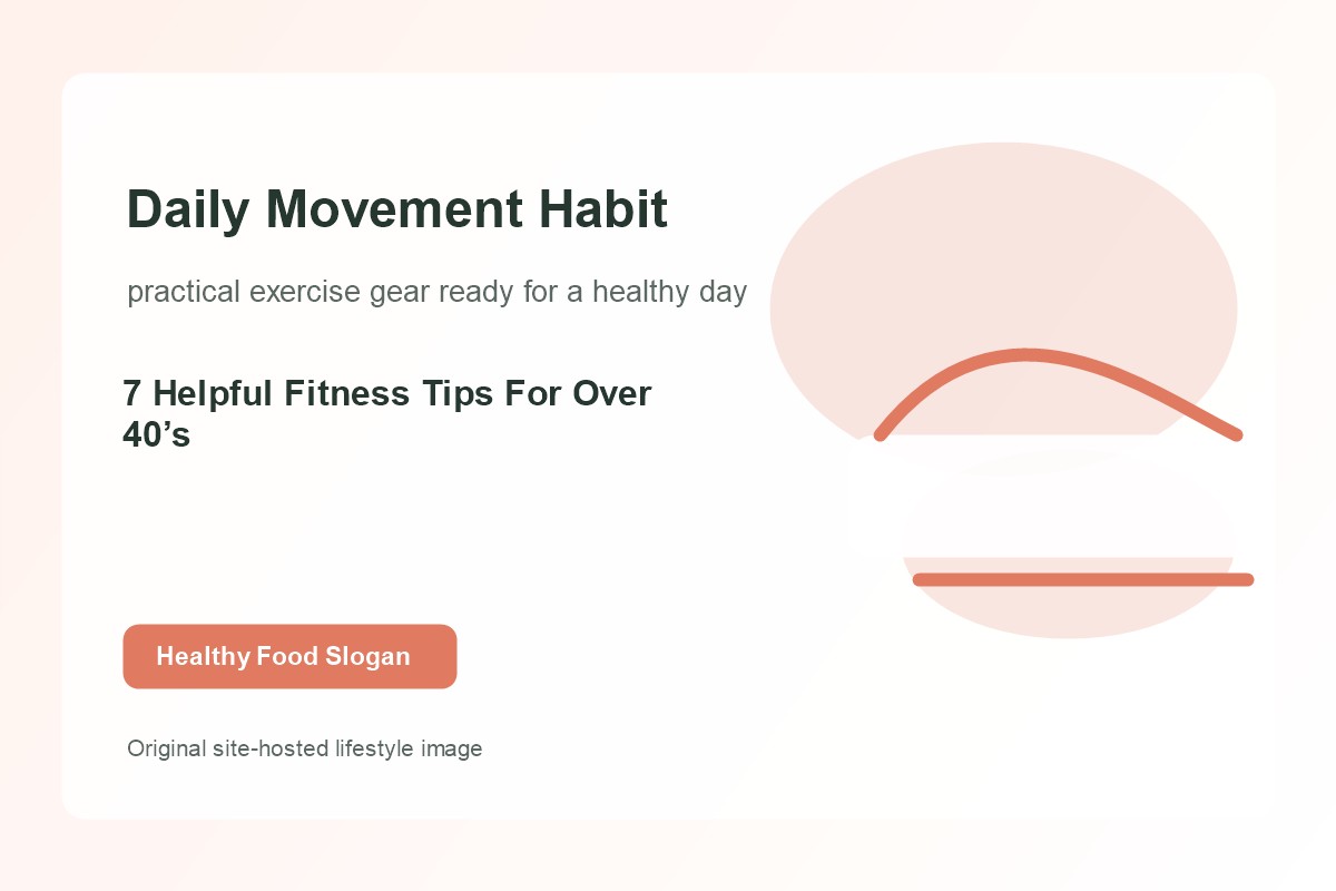 7 Helpful Fitness Tips For Over 40’s lifestyle image 2