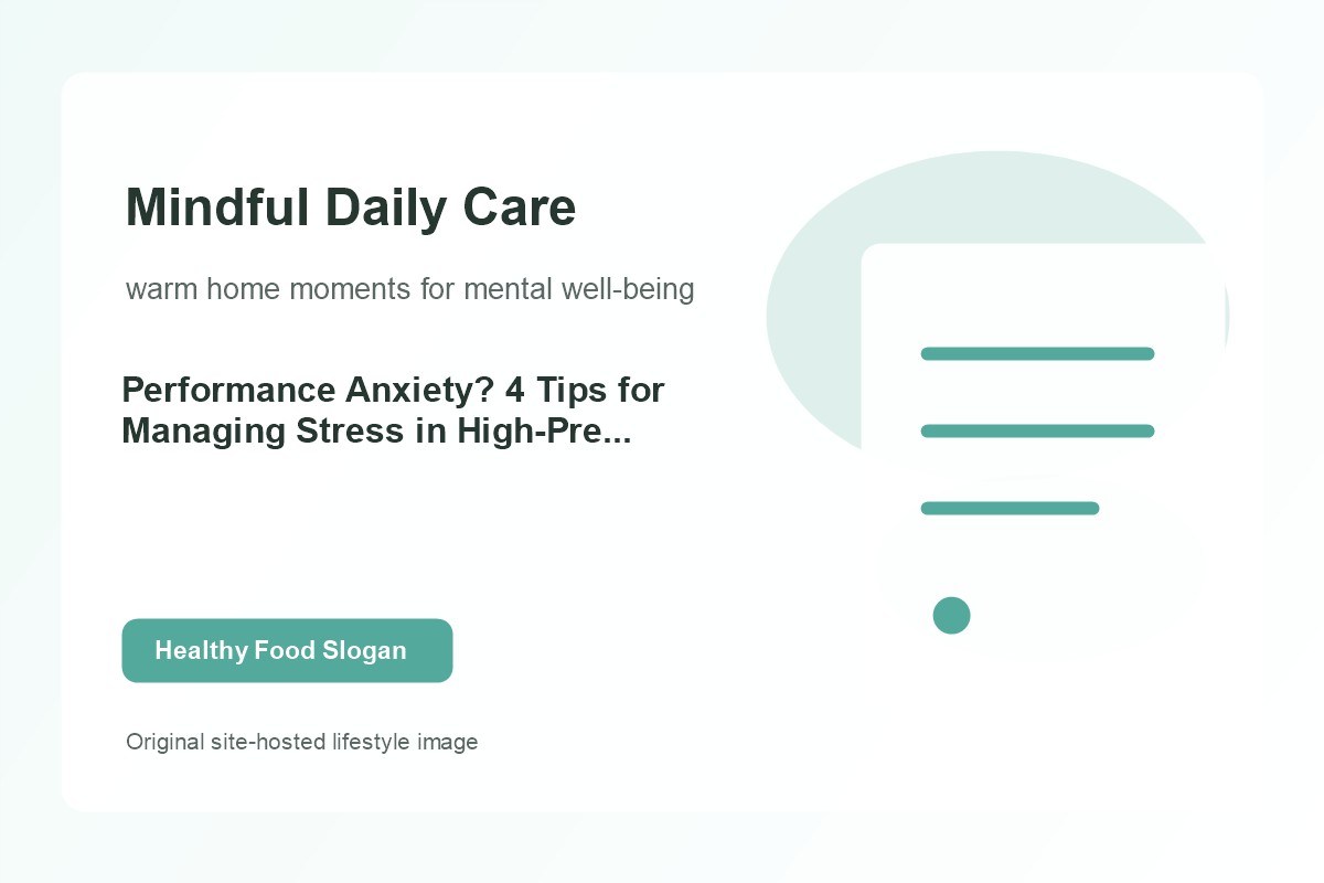 Performance Anxiety? 4 Tips for Managing Stress in High-Pressure Situations lifestyle image 2
