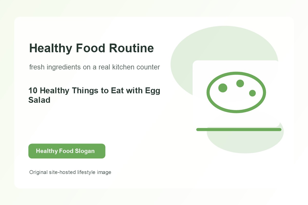 10 Healthy Things to Eat with Egg Salad lifestyle image 1