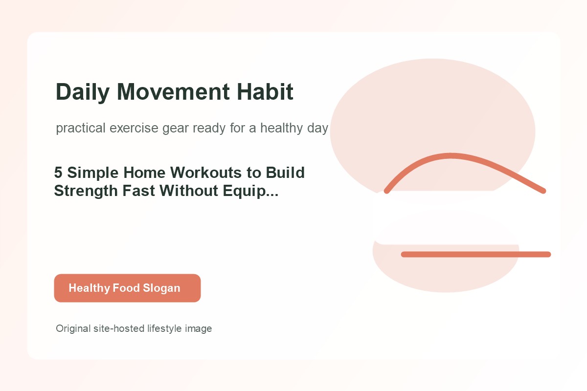 5 Simple Home Workouts to Build Strength Fast Without Equipment lifestyle image 2