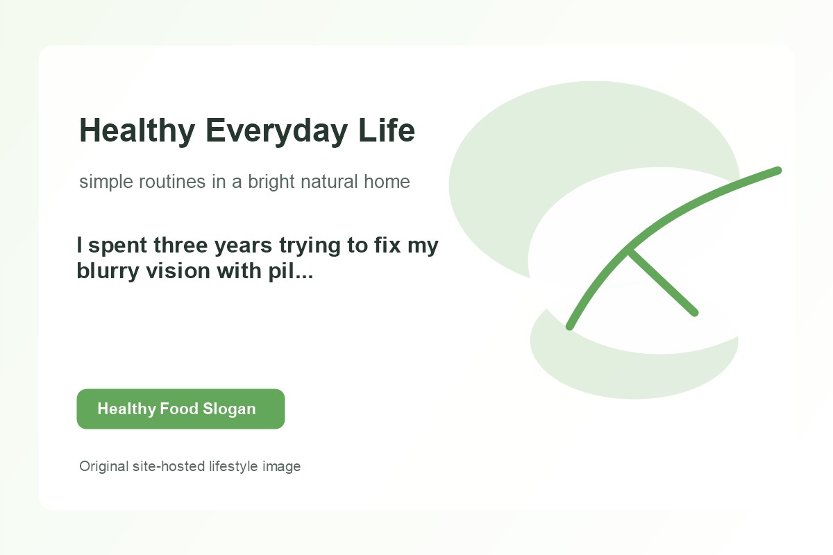 I spent three years trying to fix my blurry vision with pills and here is the truth lifestyle image 1