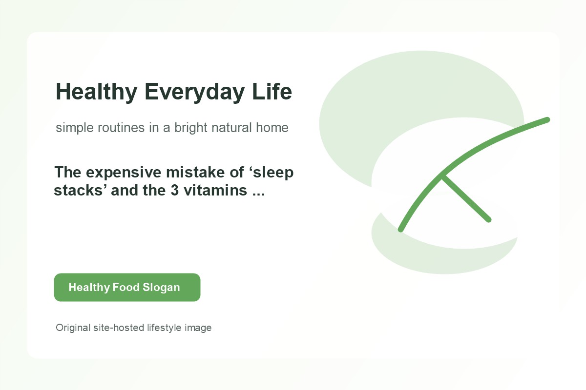 The expensive mistake of ‘sleep stacks’ and the 3 vitamins that actually work lifestyle image 1