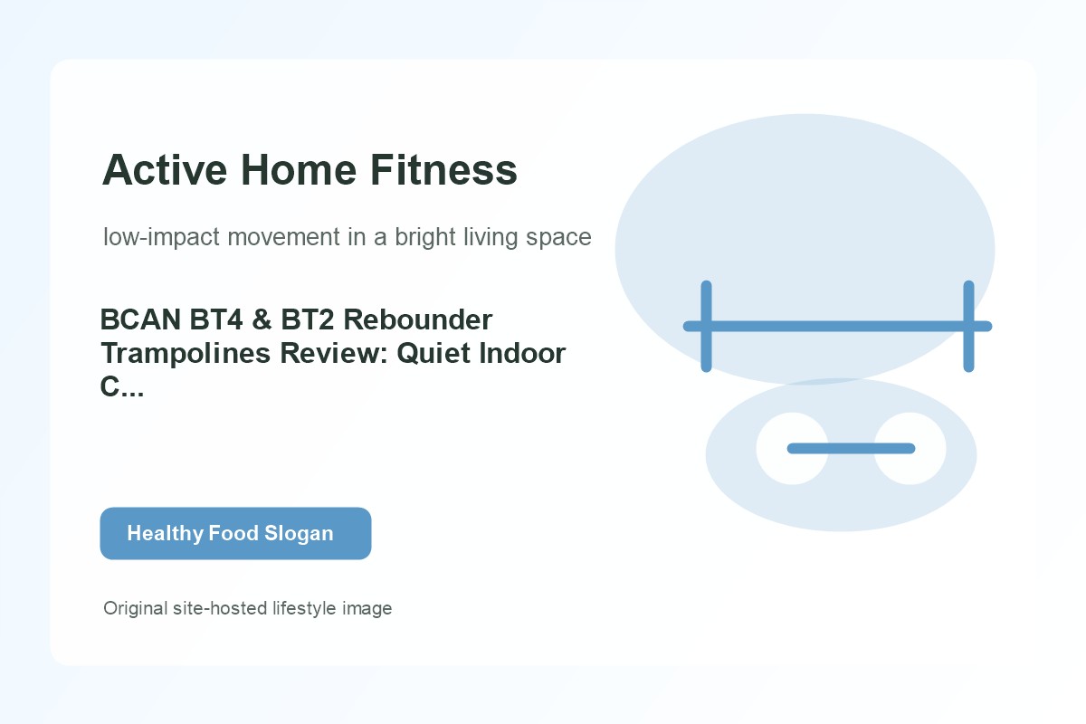 BCAN BT4 & BT2 Rebounder Trampolines Review: Quiet Indoor Cardio for Seniors in 2026 lifestyle image 1