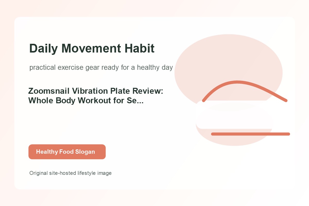 Zoomsnail Vibration Plate Review: Whole Body Workout for Seniors in 2026 lifestyle image 2